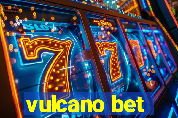 vulcano bet